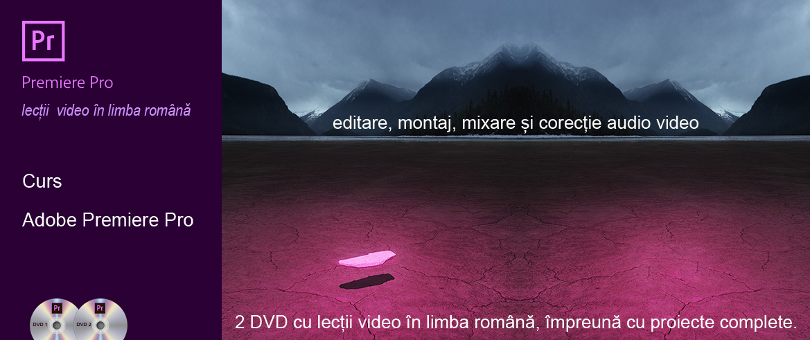 Cuprins curs Adobe Premiere Cuprins curs Adobe Premiere