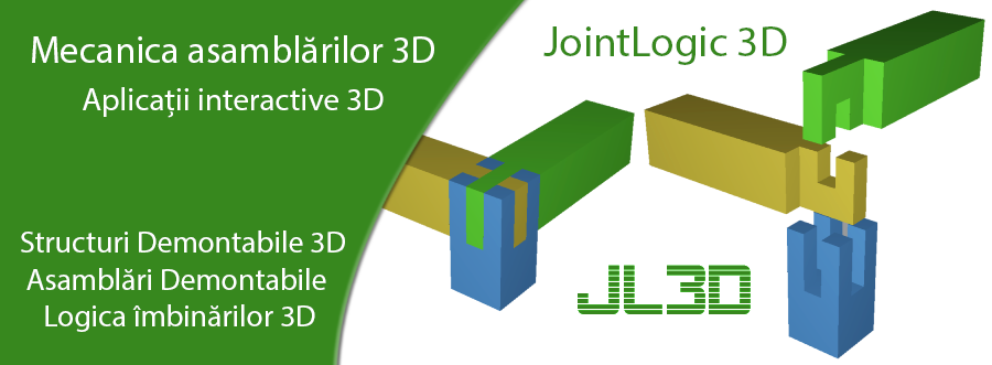 Soft educational JointLogic 3D sau Mecanica îmbinărilor 3D Soft educational JointLogic 3D sau Mecanica îmbinărilor 3D